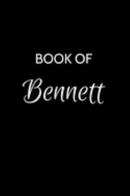 Paperback Book of Bennett: Bennett Journal - A Gratitude Journal Notebook for Men Boys Fathers and Sons with the name Bennett - Handsome Elegant Book