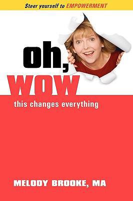 Oh, Wow! This Changes Everything! 1434829898 Book Cover