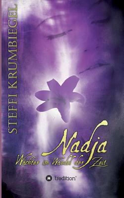 Nadja - Wächter im Wandel der Zeit [German] 374394328X Book Cover