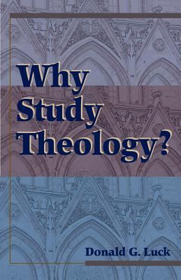 Why Study Theology 0827242425 Book Cover