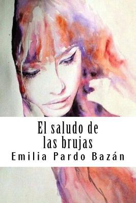 El saludo de las brujas [Spanish] 1987593073 Book Cover