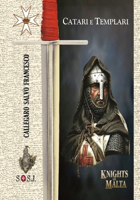 Catari e Templari: Cavalieri di Malta [Italian] B08FXH4JWT Book Cover