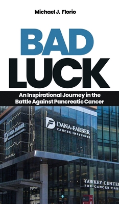 Bad Luck: An Inspirational Journey in the Battl... 1916770096 Book Cover