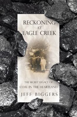 Reckoning at Eagle Creek: The Secret Legacy of ... 1568584210 Book Cover