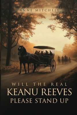 Will The Real Keanu Reeves Please Stand Up? 1805580655 Book Cover