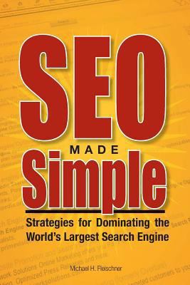 SEO Made Simple: Strategies For Dominating The ... 1442169206 Book Cover
