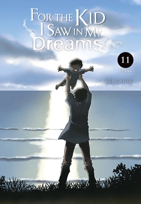 For the Kid I Saw in My Dreams, Vol. 11: Volume 11 1975368169 Book Cover