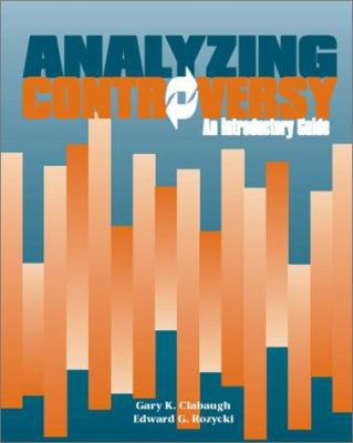 Analyzing Controversy: An Introductory Guide (T... 0697343359 Book Cover