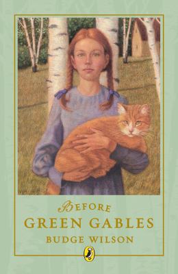 Before Green Gables 0670067210 Book Cover