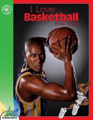 I Love Basketball (Training Wheels) 1634372824 Book Cover