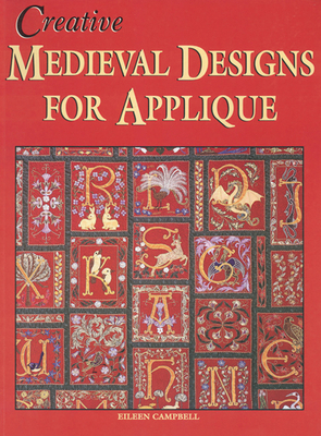 Creative Medieval Designs for Applique 1877080101 Book Cover