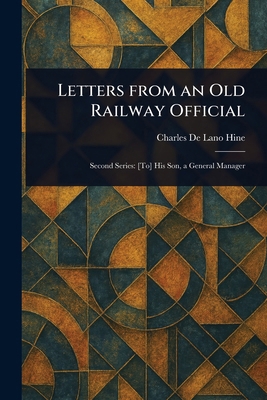 Letters From an Old Railway Official 1023194171 Book Cover