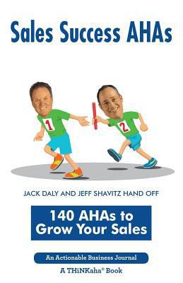 Sales Success AHAs: 140 AHAs to Grow Your Sales 1616991933 Book Cover