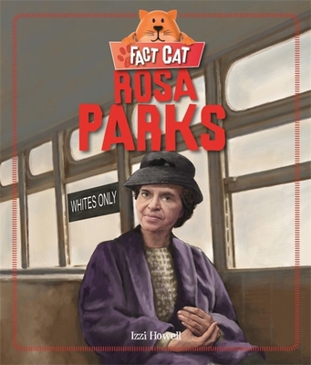 Fact Cat: History: Rosa Parks 0750297719 Book Cover