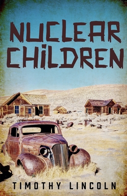 Nuclear Children B0FMY3VDMP Book Cover