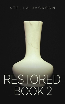 Restored - Book 2 103588013X Book Cover