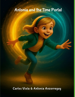 Antonia and the Time Protal: The Magic Clock            Book Cover