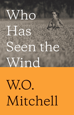 Who Has Seen the Wind 0771007310 Book Cover