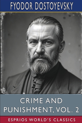 Crime and Punishment, Vol. 2 (Esprios Classics)... B0D58T84TW Book Cover