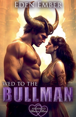Wed to the Bullman B0G64CWDPM Book Cover