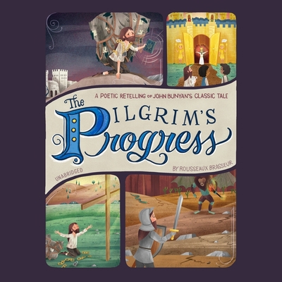 The Pilgrim's Progress Lib/E: A Poetic Retellin... 1094082961 Book Cover