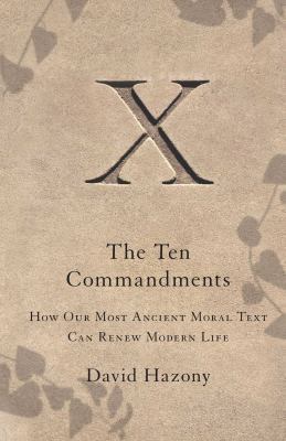 Ten Commandments: How Our Most Ancient Moral Te... 1416562400 Book Cover