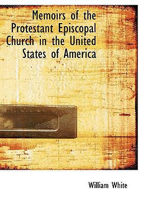 Memoirs of the Protestant Episcopal Church in t... [Large Print] 1115329456 Book Cover