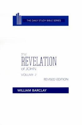 The Revelation of John: Volume 2 (Chapters 6 to... 0664213162 Book Cover