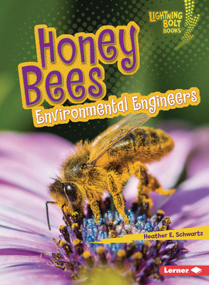 Honey Bees: Environmental Engineers B0D6KQSV6K Book Cover