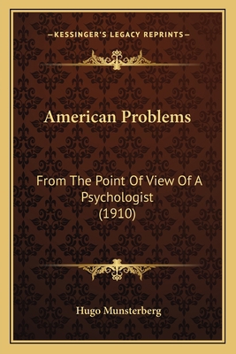 American Problems: From The Point Of View Of A ... 1164564889 Book Cover