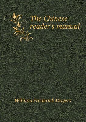 The Chinese reader's manual 551859268X Book Cover
