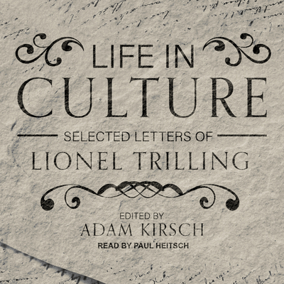 Life in Culture: Selected Letters of Lionel Tri... 1630153222 Book Cover