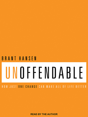 Unoffendable: How Just One Change Can Make All ... 1494565536 Book Cover