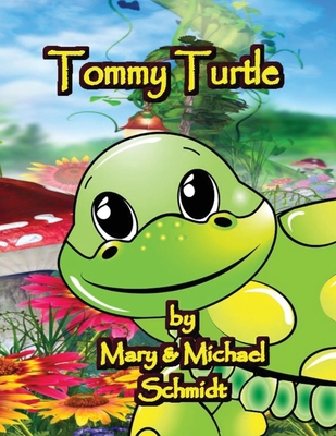 Tommy Turtle 0578284251 Book Cover