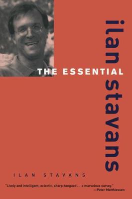 The Essential Ilan Stavans 0415927536 Book Cover