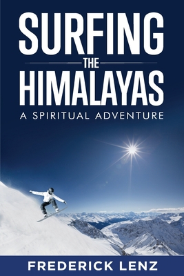 Surfing the Himalayas 1947811010 Book Cover