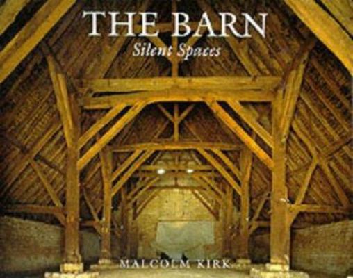 The Barn : Silent Spaces 0500341354 Book Cover