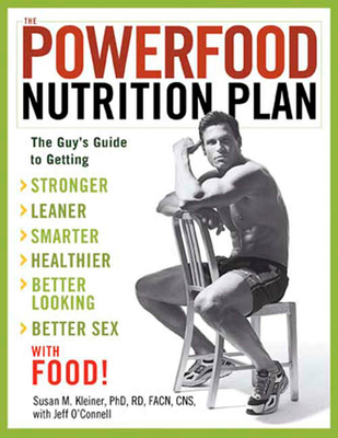 The Powerfood Nutrition Plan: The Guy's Guide t... 1594862354 Book Cover