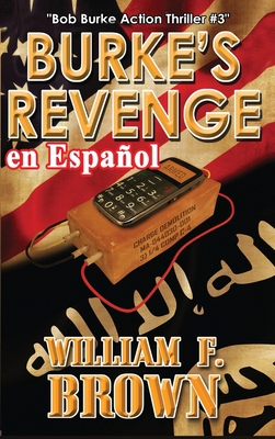 Burke's Revenge, en Español: Bob Burke Action T... [Spanish] 1088151663 Book Cover