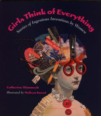 Girls Think of Everything: Stories of Ingenious... 0613606760 Book Cover