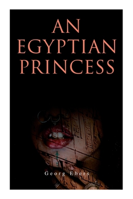 An Egyptian Princess: Historical Romance 802734106X Book Cover
