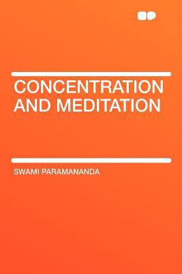 Concentration and Meditation 1407665812 Book Cover