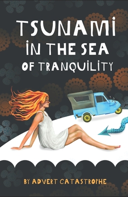 Tsunami in the Sea of Tranquility. 1723036552 Book Cover