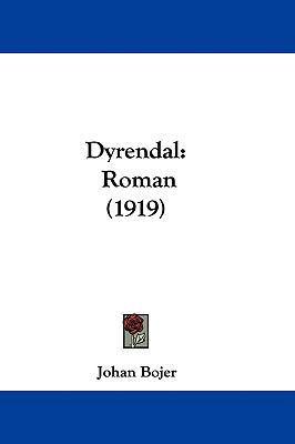 Dyrendal: Roman (1919) 1104070537 Book Cover
