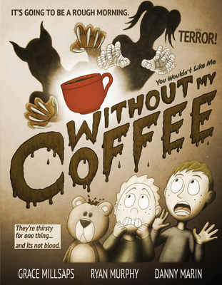 You Wouldn't Like Me Without My Coffee 0990409309 Book Cover