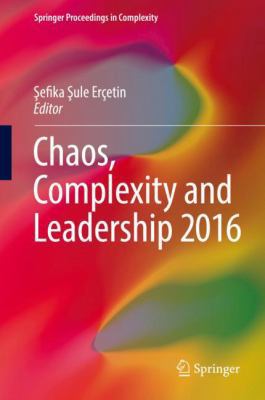 Chaos, Complexity and Leadership 2016 3319645528 Book Cover
