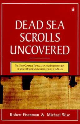 The Dead Sea Scrolls Uncovered: The 1st Compl T... [Aramaic] 0140232508 Book Cover