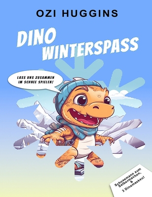 Dino Winterspass: Ein Kinderbuch über Dinos im ... [German] B0CW39GRZS Book Cover