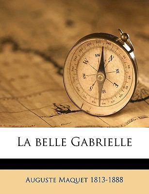 La belle Gabrielle Volume 2 [French] 1149430249 Book Cover