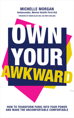Own Your Awkward: How to Have Better and Braver... 1801290059 Book Cover